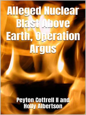 cover image of Alleged Nuclear Blast Above Earth, Operation Argus